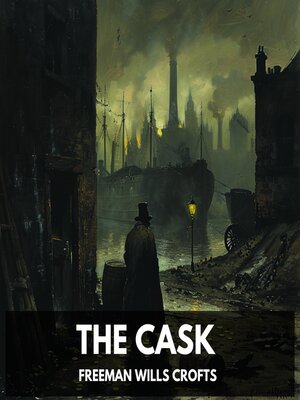 cover image of The Cask (Unabridged)